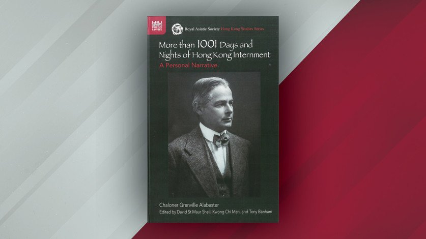 More than 1001 Days and Nights of Hong Kong Internment:  A Personal Narrative